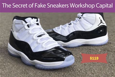 The Secret of Fake Sneakers Workshop Capital —